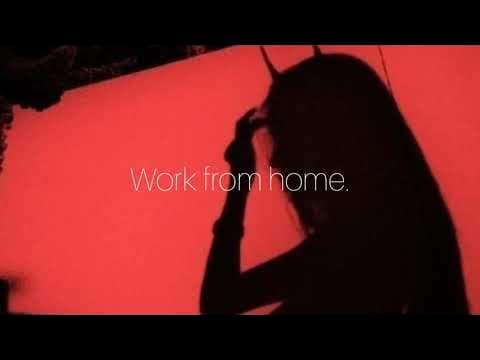 Work From Home - Fifth Harmony ( s l o w e d and p i t c h e d )