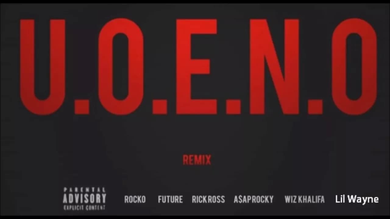 Rocko - U.O.E.N.O. (Remix Pt 4) feat. Lil Wayne, Rick Ross, 2Chainz, Future & More