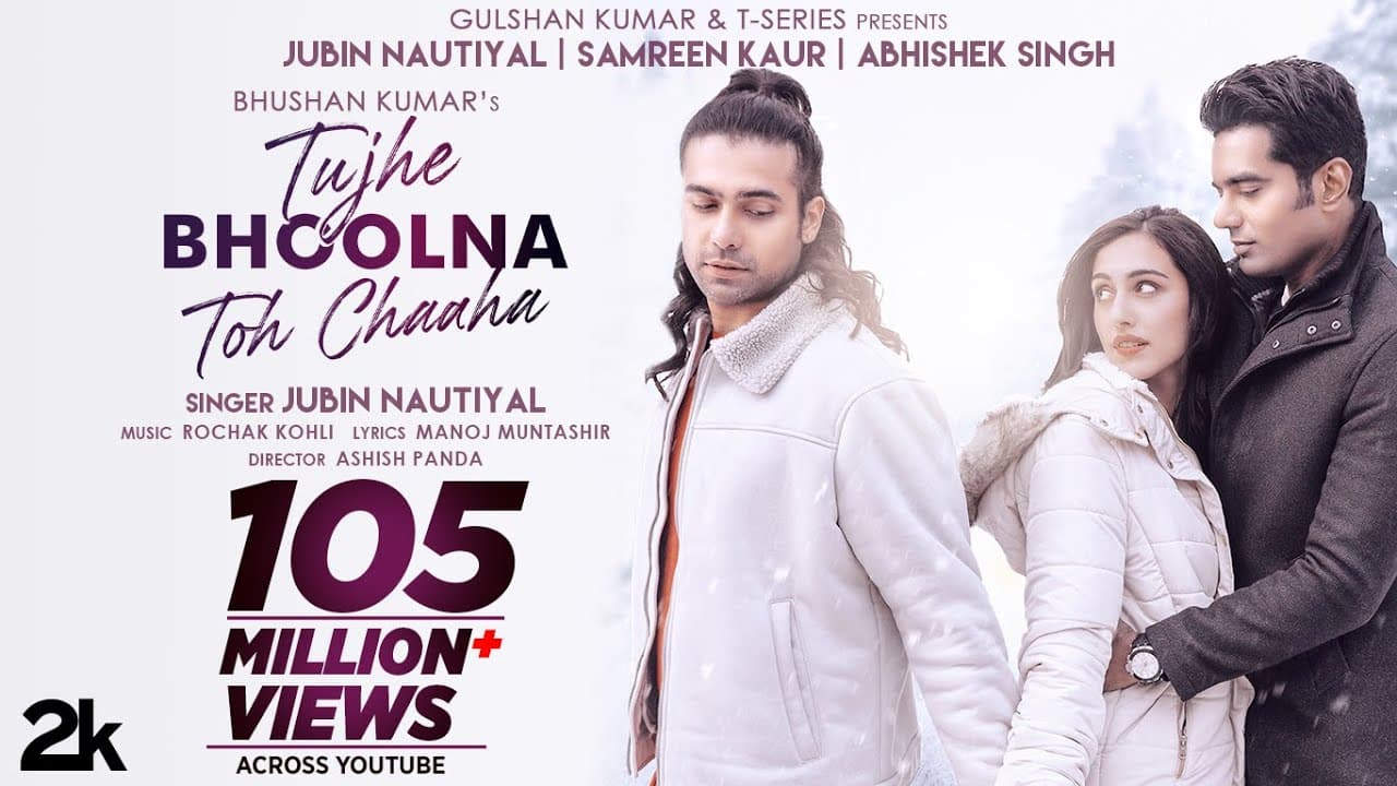 Tujhe Bhoolna Toh Chaaha | Rochak K ft. Jubin N | Manoj M | Abhishek, Samreen | Ashish P | Bhushan K