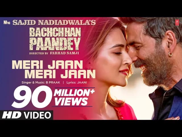 Meri Jaan Meri Jaan Song: Bachchhan Paandey | Akshay Kriti B Praak Jaani |Sajid N Farhad S Bhushan K