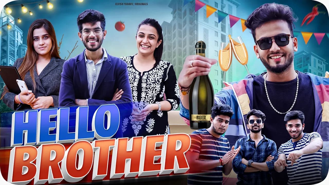 Hello Brother - || Elvish Yadav ||
