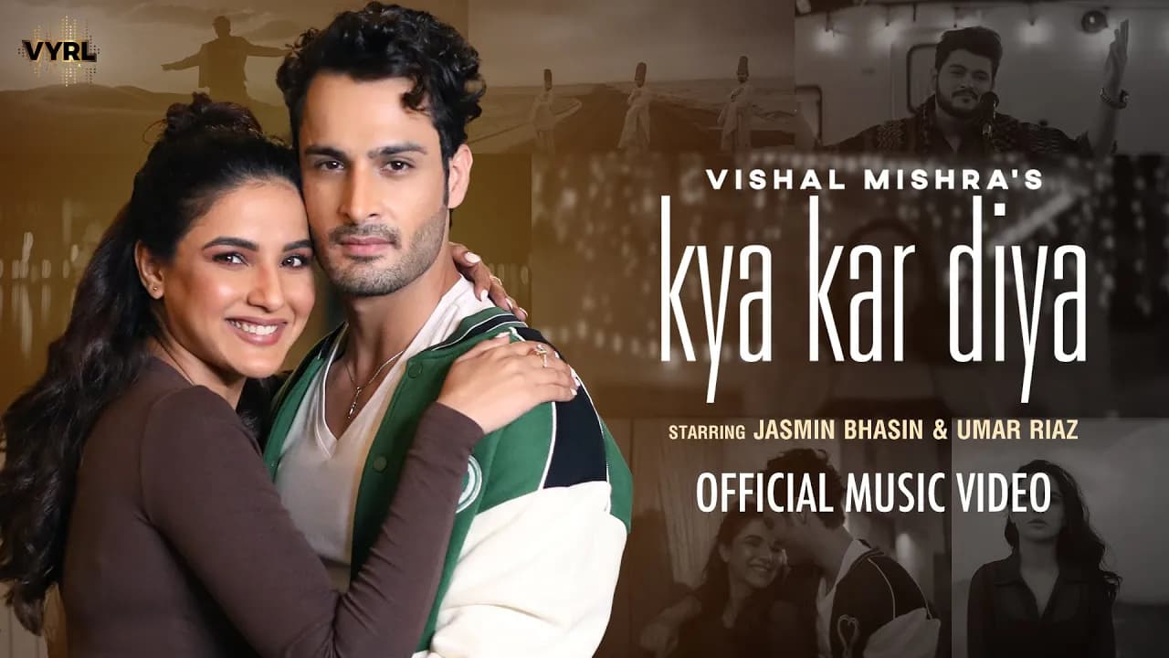 Kya Kar Diya (Official Video) Vishal Mishra | Jasmin Bhasin, Umar Riaz | Kaushal K | VYRL Originals