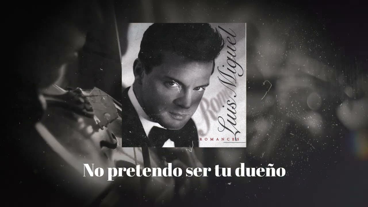 Luis Miguel - Sabor A Mi (Video Con Letra)