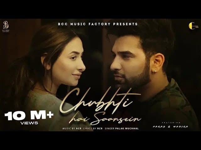Chubhti Hai Saansein (Full Song) Palak Muchhal | RCR | Paras Chhabra & Mahira Sharma | BCC Music