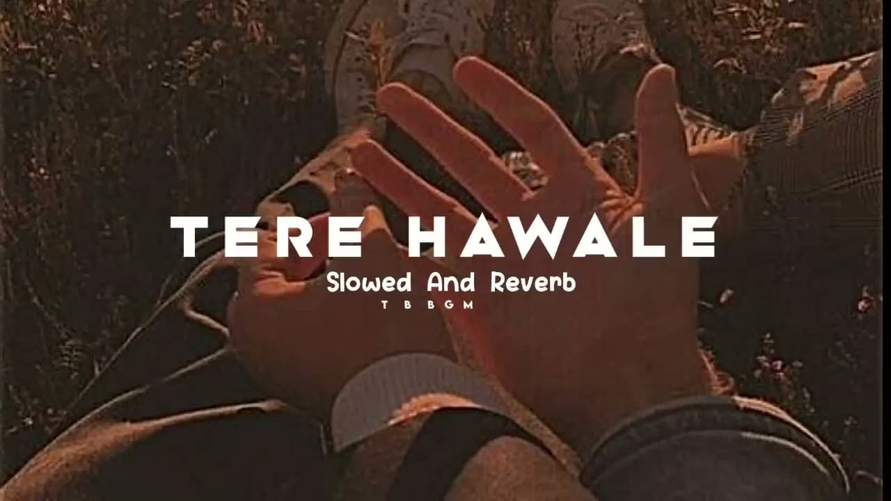 Lofi Version Of "tere Hawaale" By Arijit Singh And Shilpa Rao