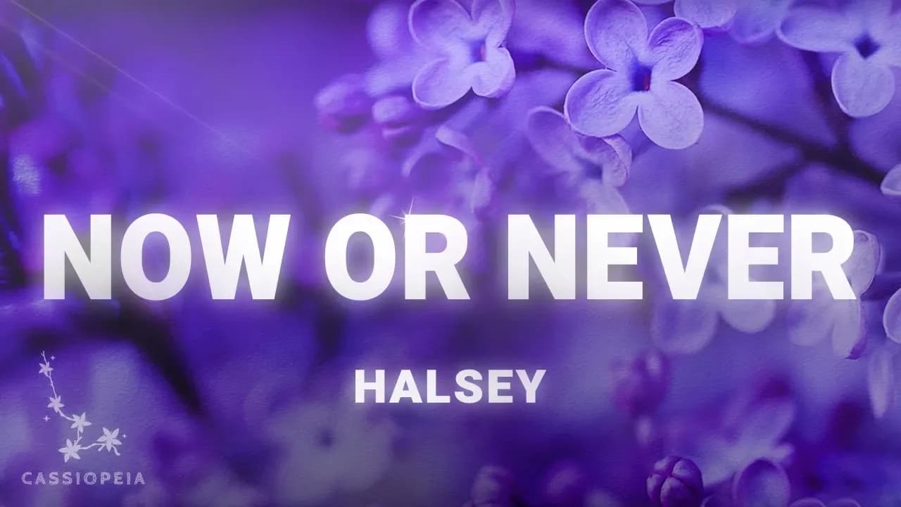 Halsey - Now Or Never (Lyrics)