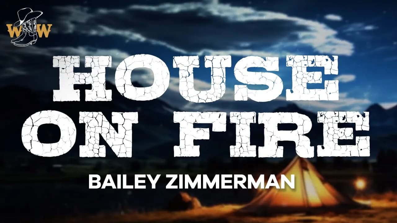 Bailey Zimmerman - House On Fire (Lyrics)