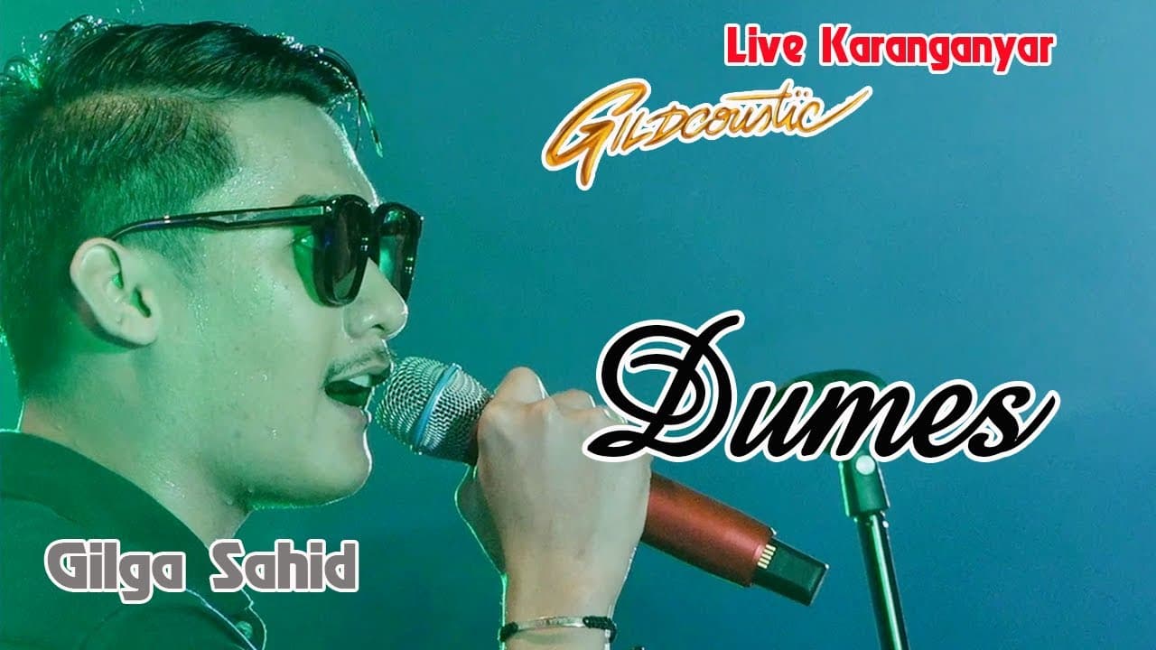 DUMES -  Gilga Sahid