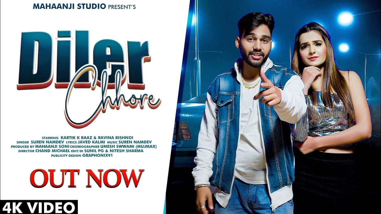 Diler Chhore : Suren Namdev | New haryanvi song 2022 | Raveena Bishnoi ft. Kartik K Baaz