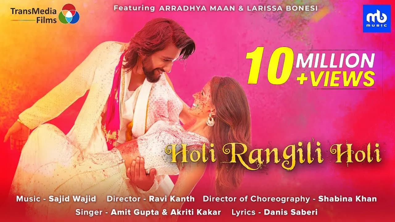 HOLI RANGILI HOLI | Sajid Wajid | Amit Gupta, Akriti Kakar | Arradhya Maan, Larissa Bonesi | Danish
