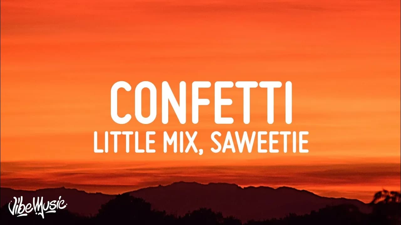 Little Mix - Confetti (Lyrics) ft. Saweetie