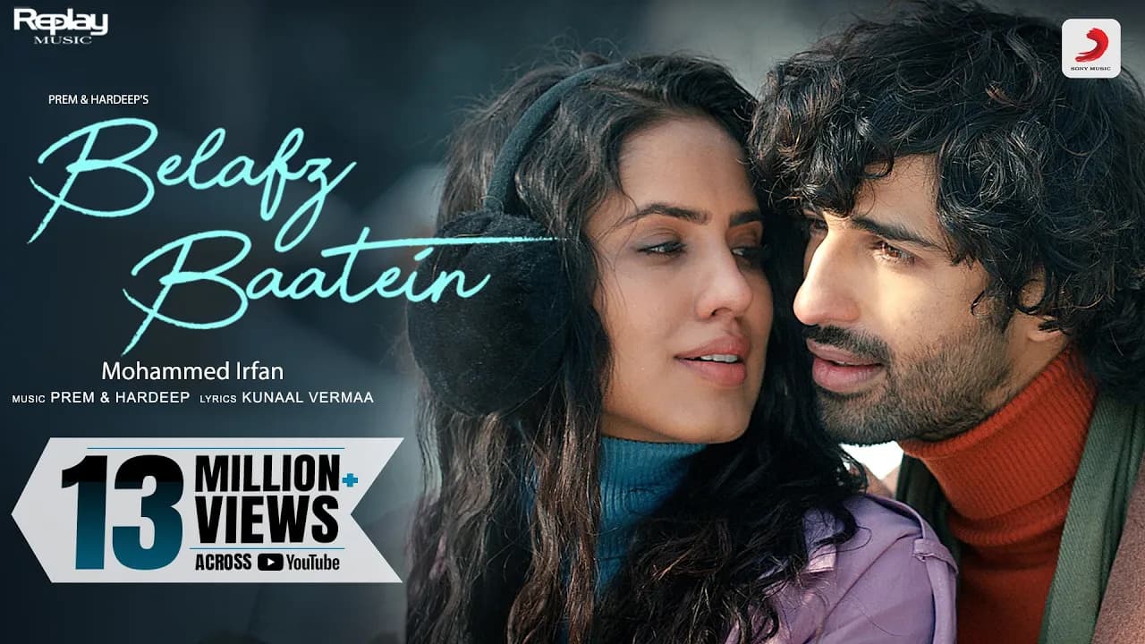 Belafz Baatein (Official) –Prem & Hardeep | Mohd Irfan | Kunaal Vermaa | Aashim Tanaya Vikas | Dev