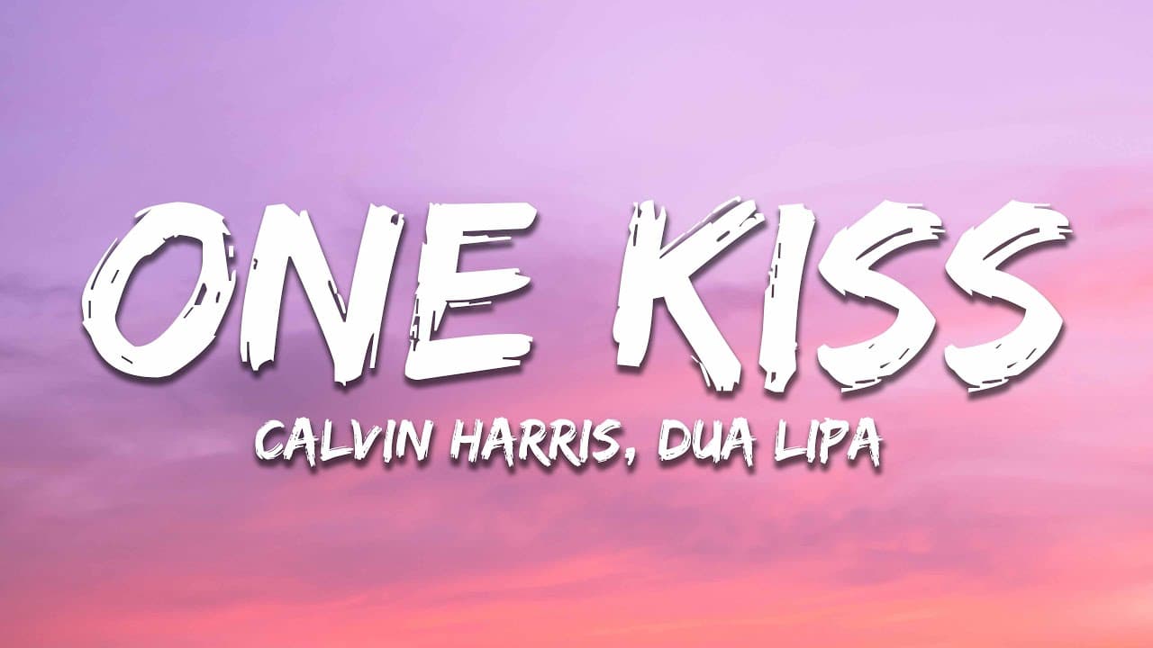 Calvin Harris, Dua Lipa - One Kiss (Lyrics)