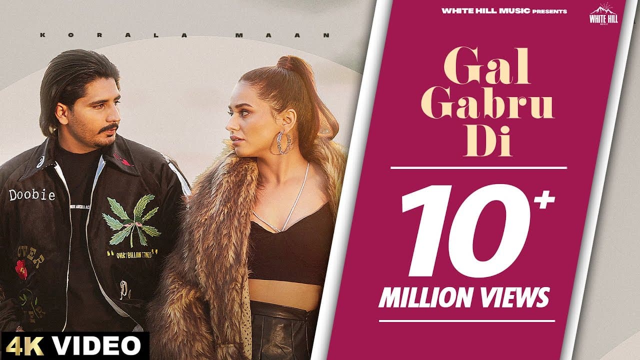 Gal Gabru Di (Full Video) Korala Maan | Desi Crew | Punjabi Songs 2023 | Punjabi Songs This Week