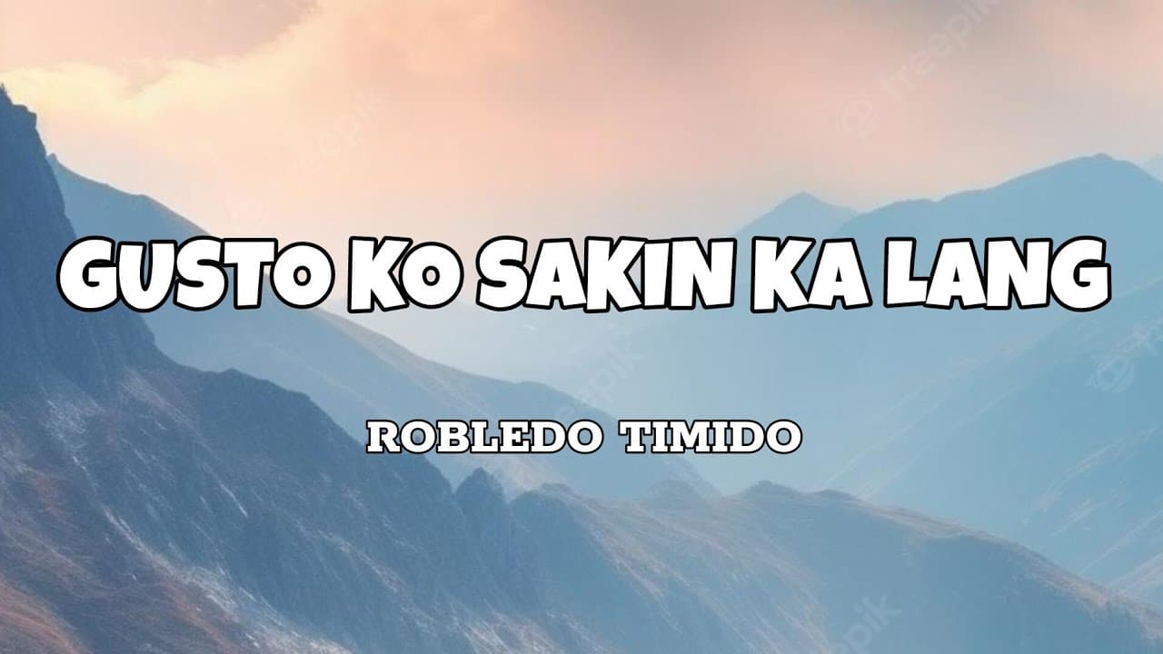 Gusto Ko Sakin Ka Lang - Robledo Timido (Lyrics)
