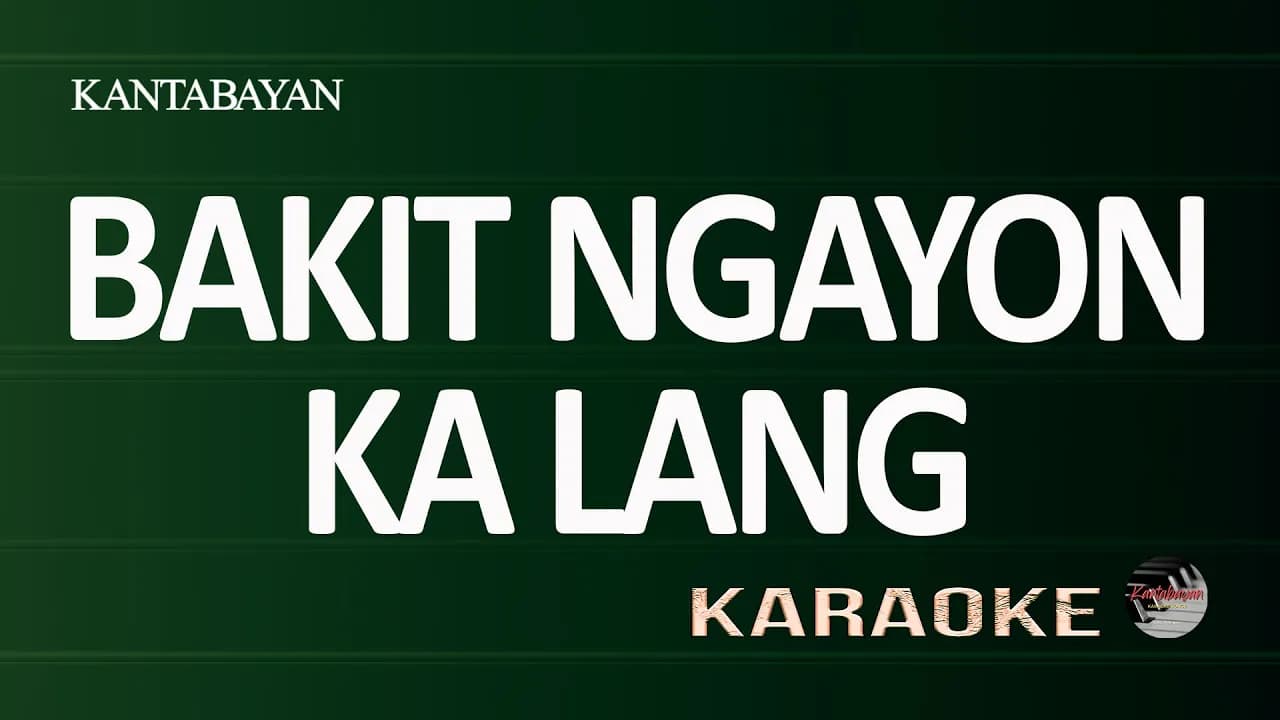 Bakit Ngayon Ka Lang / Ogie Alcasid and Regine Velasquez / Karaoke Version