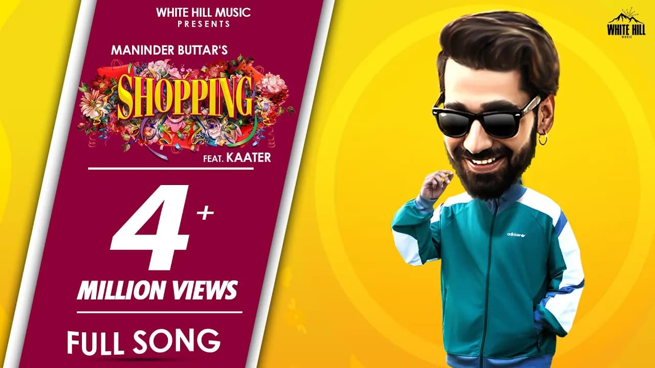 SHOPPING Punjabi Song - Maninder Buttar | IShtar Punjabi