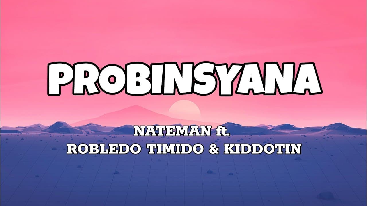 Probinsyana - Nateman ft.  Robledo Timido & Kiddotin (Lyrics)