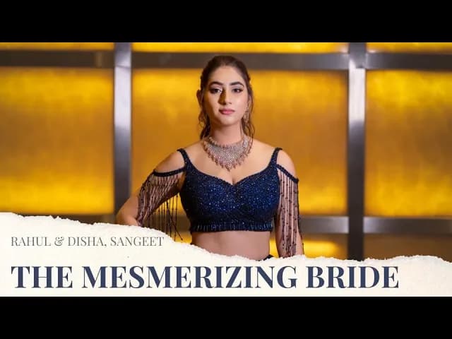 Rahul Vaidya & Disha Parmar | Best Bride's Performance | By Israni Photography & Films