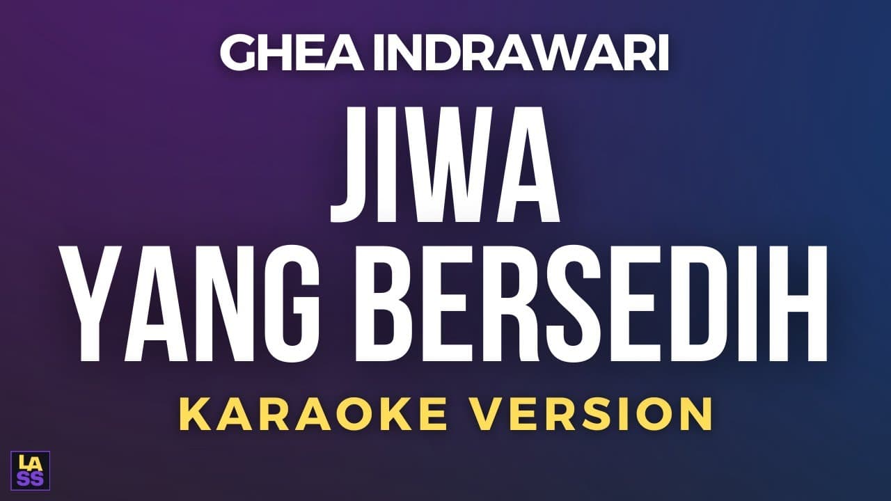 Ghea Indrawari - Jiwa Yang Bersedih | Karaoke Version