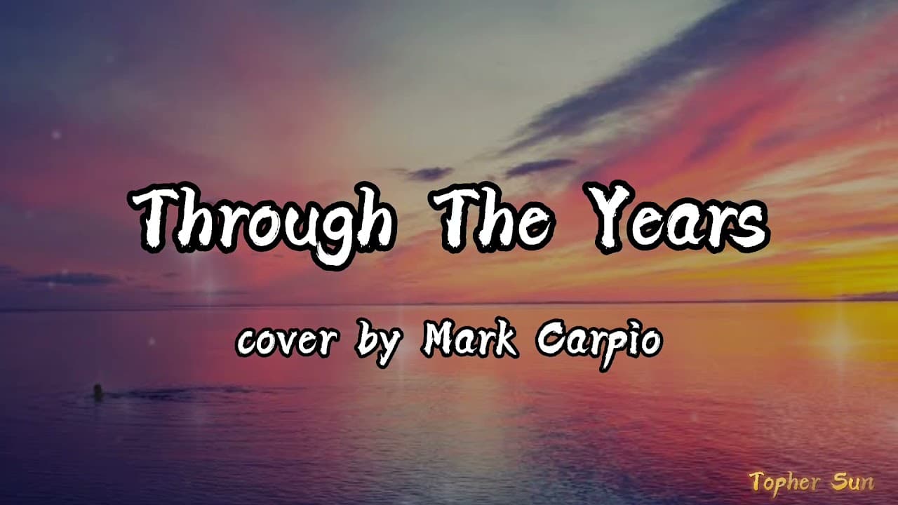 Through the years ( cover by Mark Carpio )