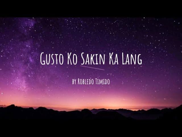 Gusto Ko Sakin Ka Lang - by Robledo Timido (Lyrics)
