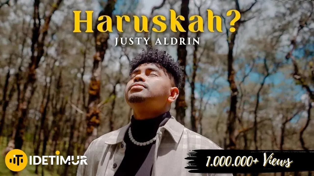 Justy Aldrin - Haruskah  (Official Music Video)