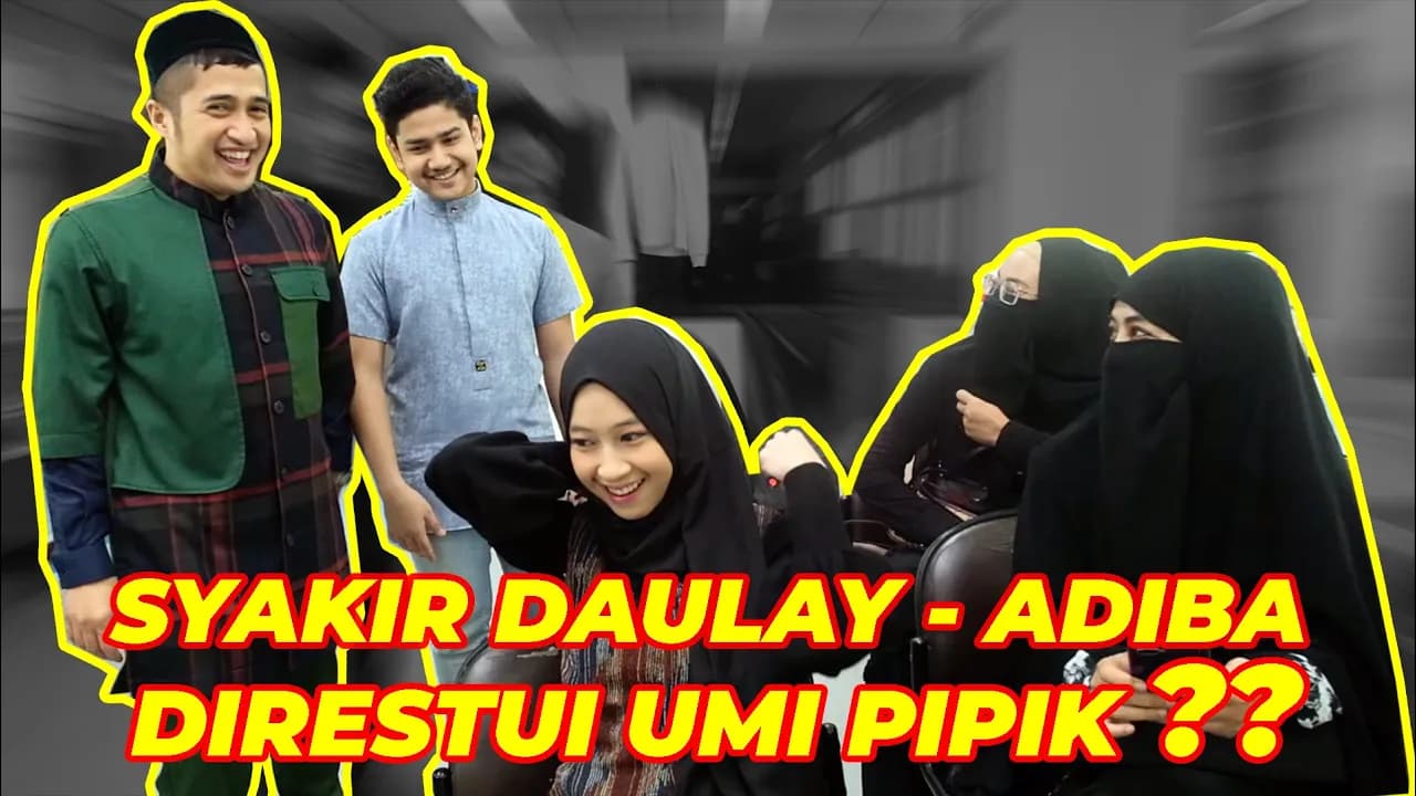 SYAKIR DAULAY - ADIBA DIRESTUI UMI PIPIK