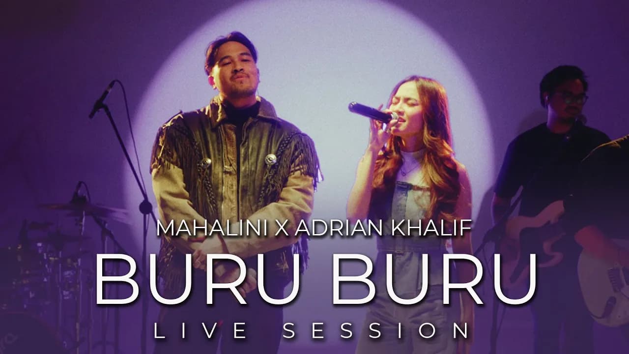 MAHALINI X ADRIAN KHALIF - BURU BURU (LIVE SESSION)