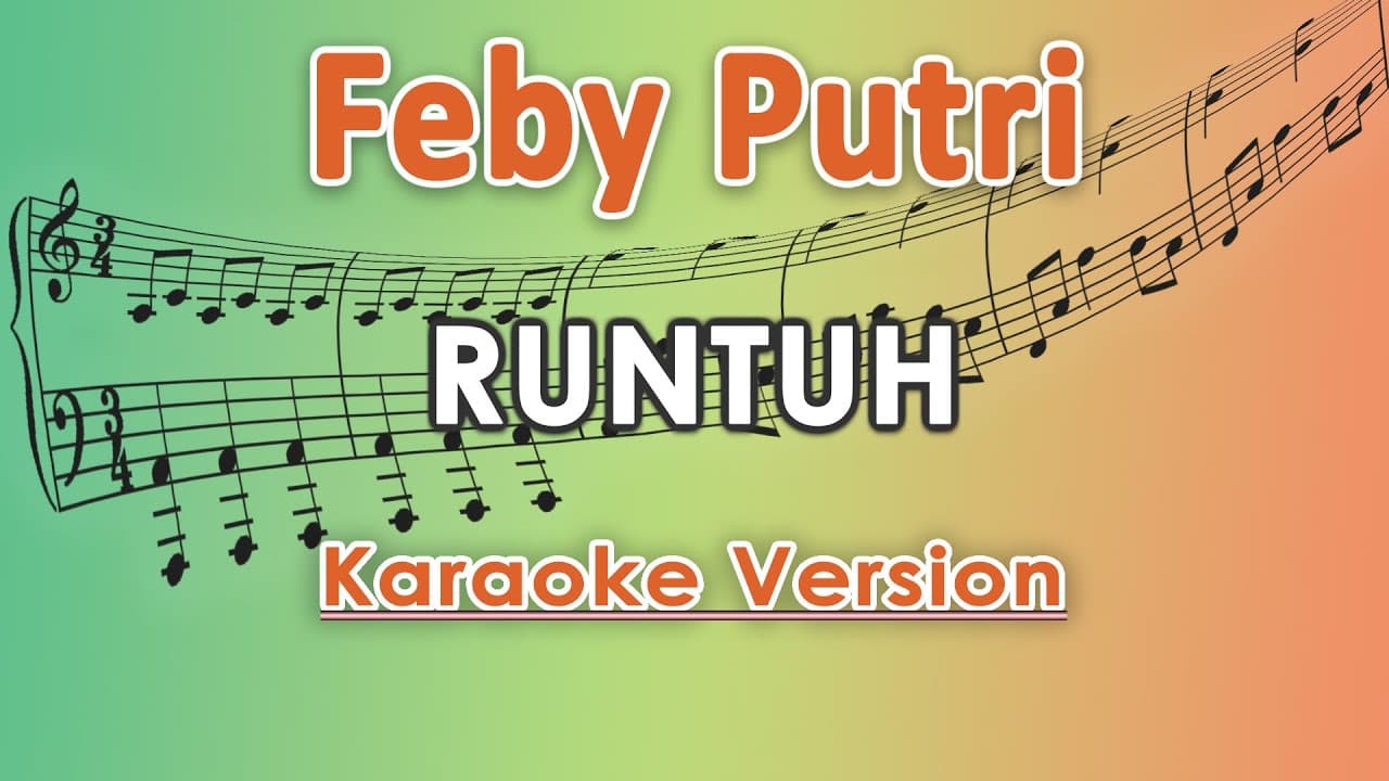 Feby Putri feat. Fiersa Besari - Runtuh (Karaoke Lirik Tanpa Vokal) by regis