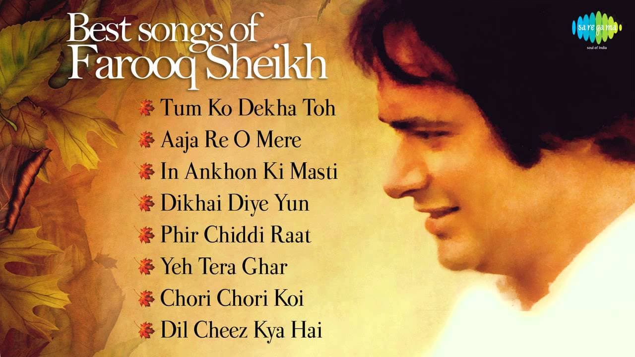 Best of Farooq Sheikh | Dil Cheez Kya Hai | Tum Ko Dekha Toh | Aaja Re O Mere | In Aankhon Ki Masti