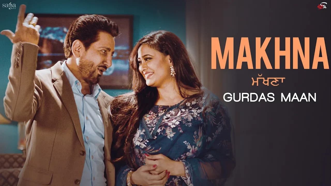 MAKHNA: Gurdas Maan | Jatinder Shah, R.Swami, Shweta Tiwari | New Punjabi Songs | Saga Music