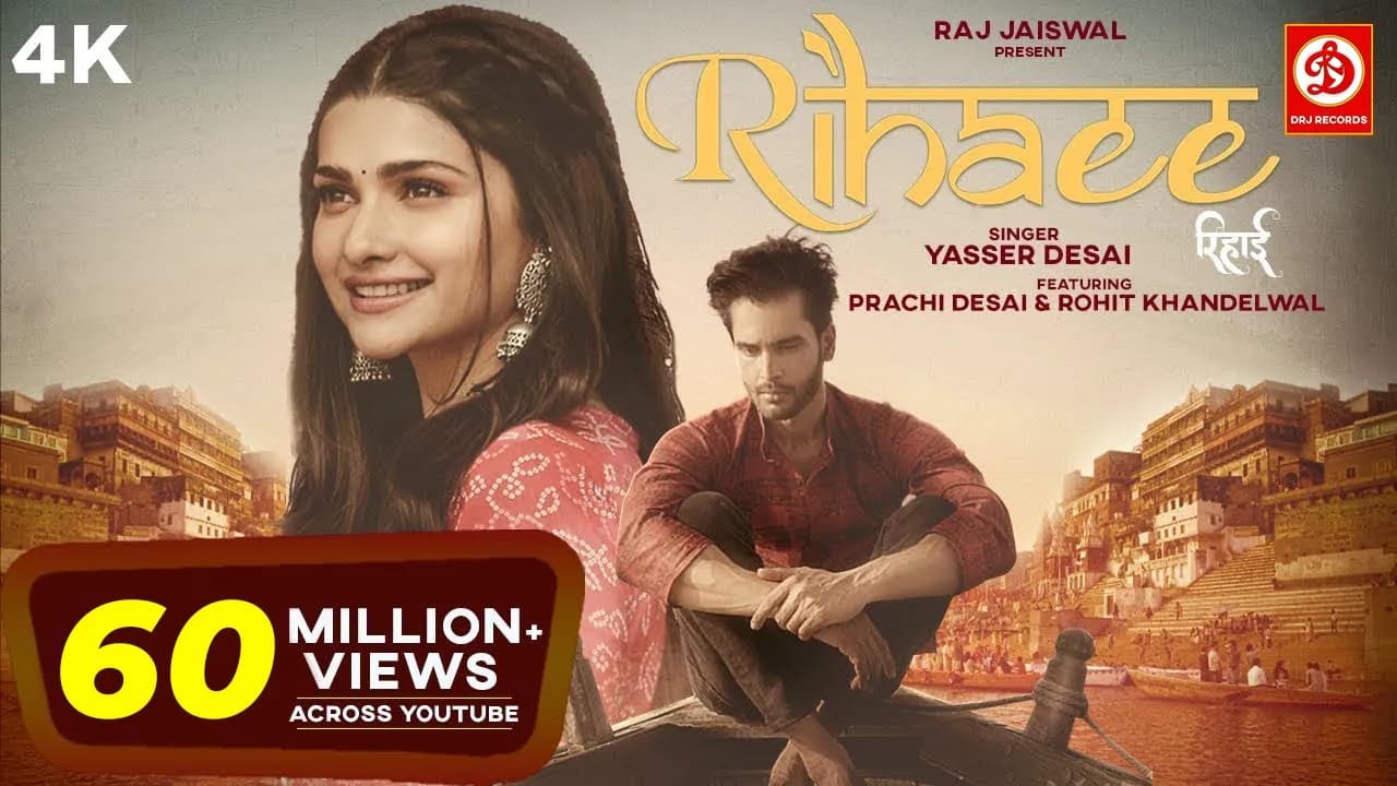 Rihaee (Official Video) Yasser Desai Feat. Prachi Desai & Rohit Khandelwal | Navjit B | Raj Jaiswal
