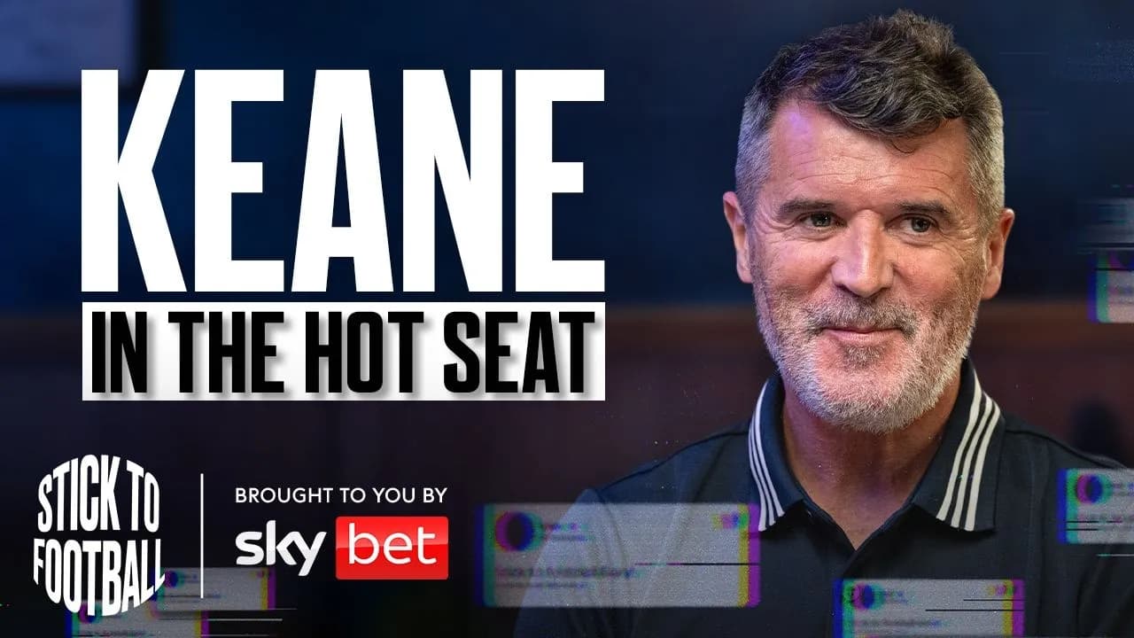 Roy Keane: United Career, Clough & Managing Again | Stick to Football EP 34