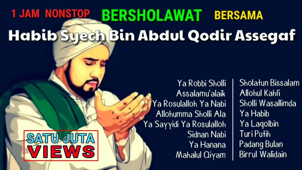 Kumpulan Sholawat Habib Syech Abdul Qodir Assegaf Full Album