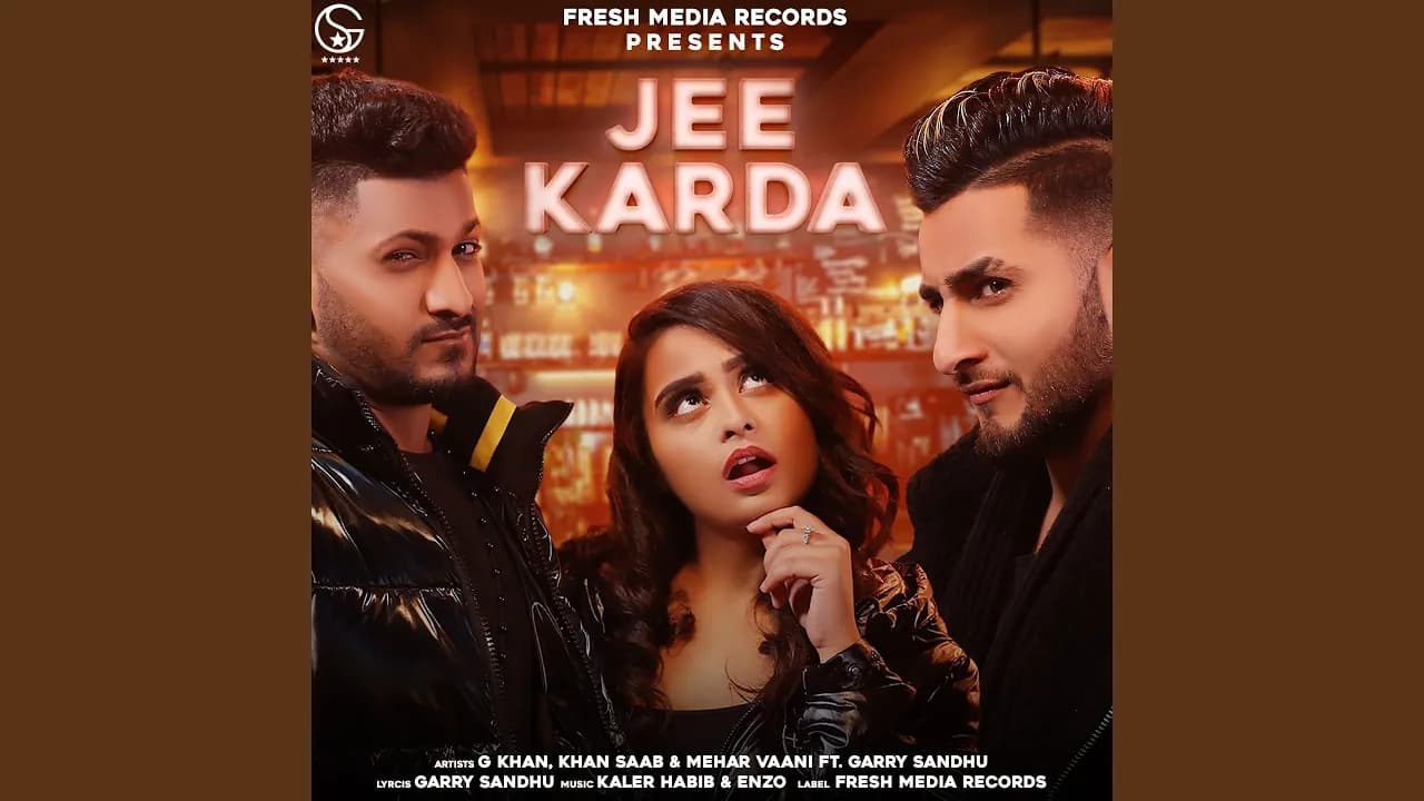 Jee Karda (feat. Garry Sandhu)