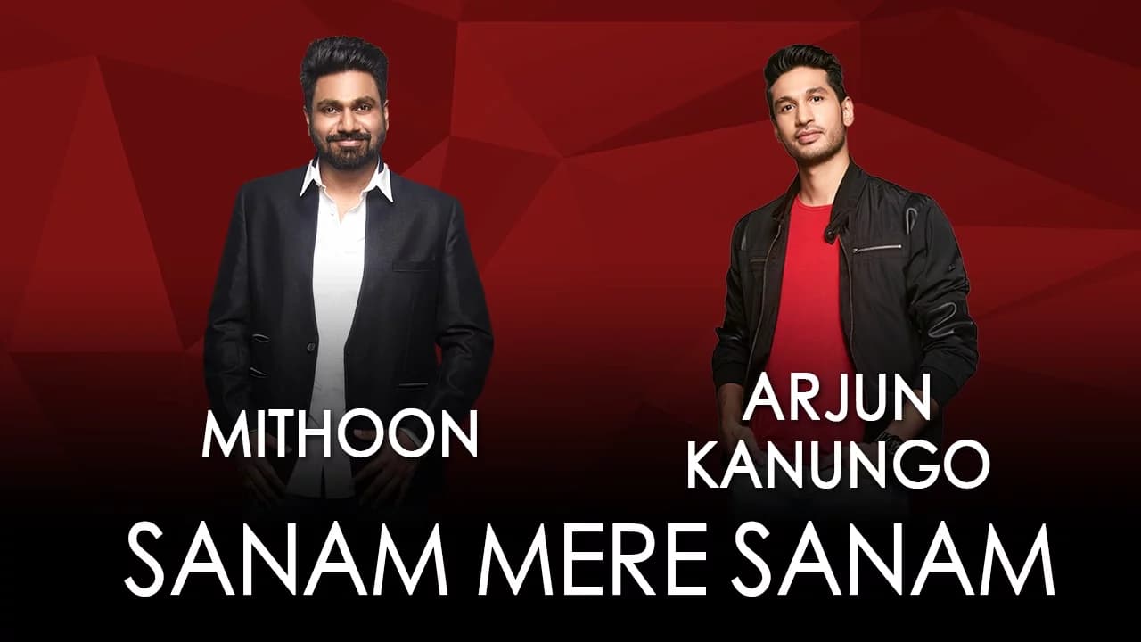 Jammin' – Sanam Mere Sanam by Arjun Kanungo And Mithoon