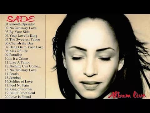 The Best Songs Of Sade  - Sade Greatest Hits Full Album Live 2017