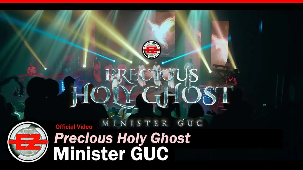 Minister GUC - Precious Holy Ghost (Official Video)