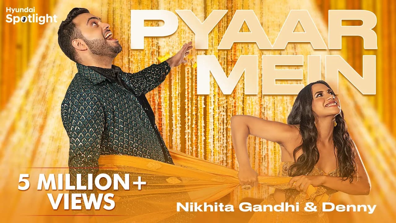Pyaar Mein (Official Video) Nikhita Gandhi & Denny | Hyundai Spotlight
