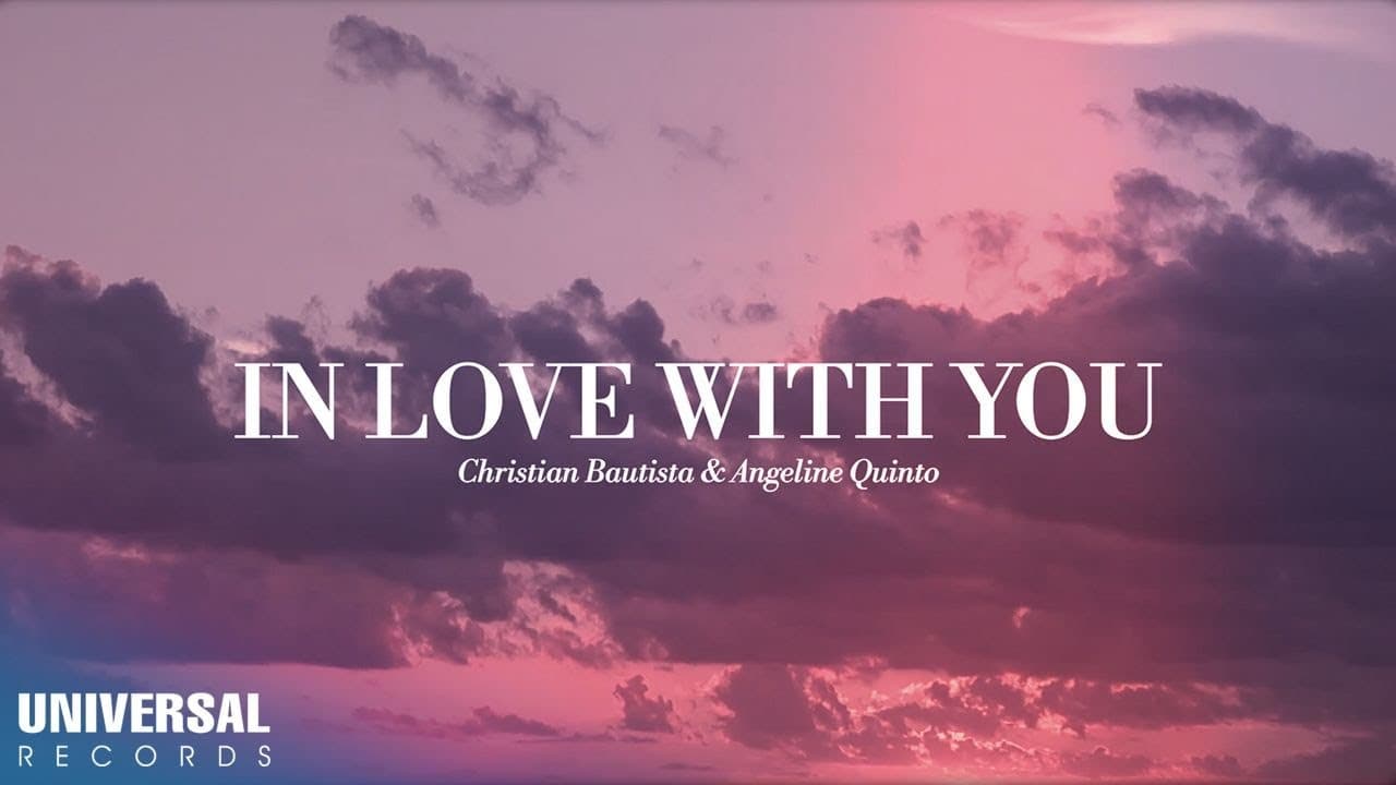 Christian Bautista, Angeline Quinto - In Love With You (Official Lyric Video)