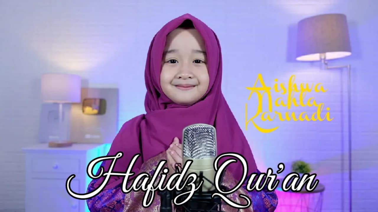 HAFIDZ QUR'AN (New Version) - AISHWA NAHLA KARNADI