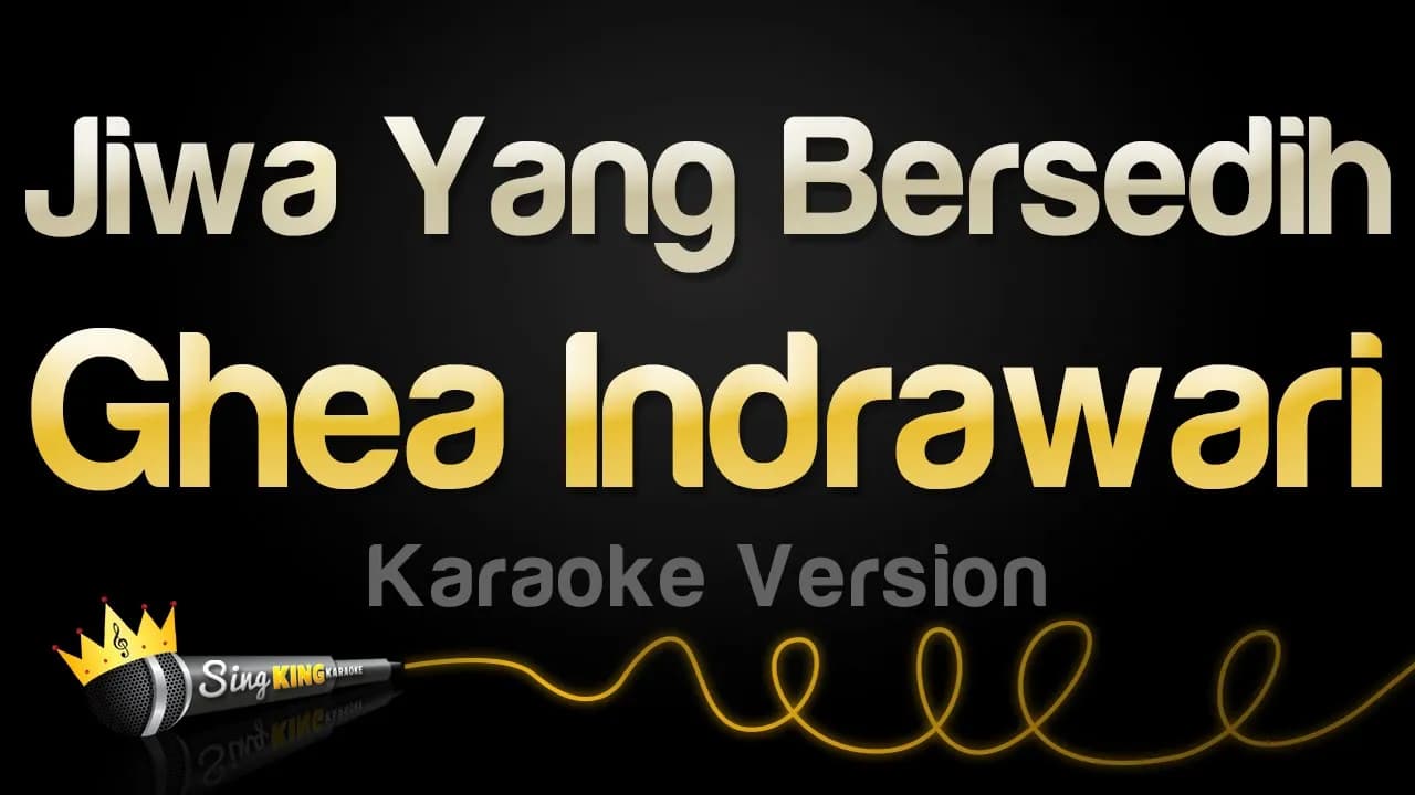 Ghea Indrawari - Jiwa Yang Bersedih (Karaoke Version)