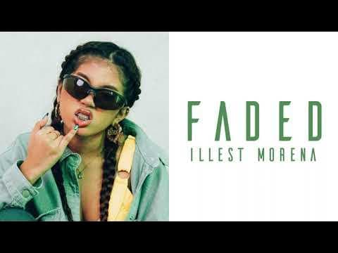 Faded - Illest Morena (lyrics video)