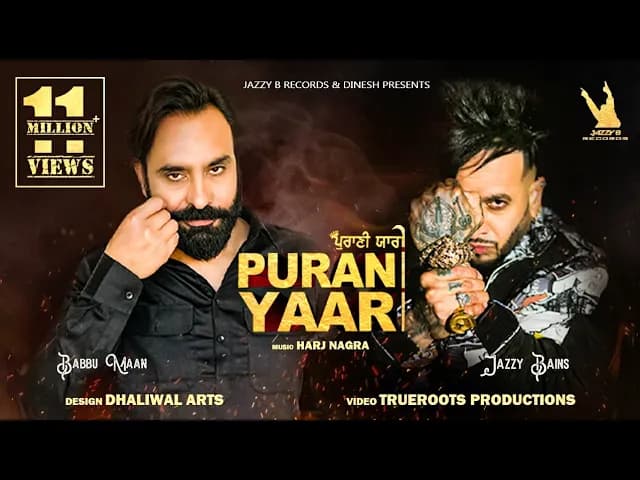 Purani Yaari | Jazzy B / Babbu Maan  | Harj Nagra | Latest Punjabi Song 2021 | Jazzy B Records