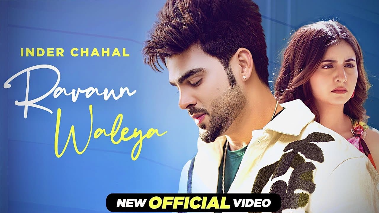 Inder Chahal:Ravaun Waleya | Babbu | Sharry Nexus | Punjabi 2023 | Punjabi 2023