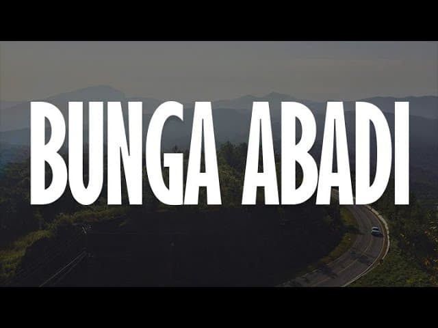 Bunga Abadi, Gala Bunga Matahari, Terlalu Cinta (Lirik) - Rio Clappy