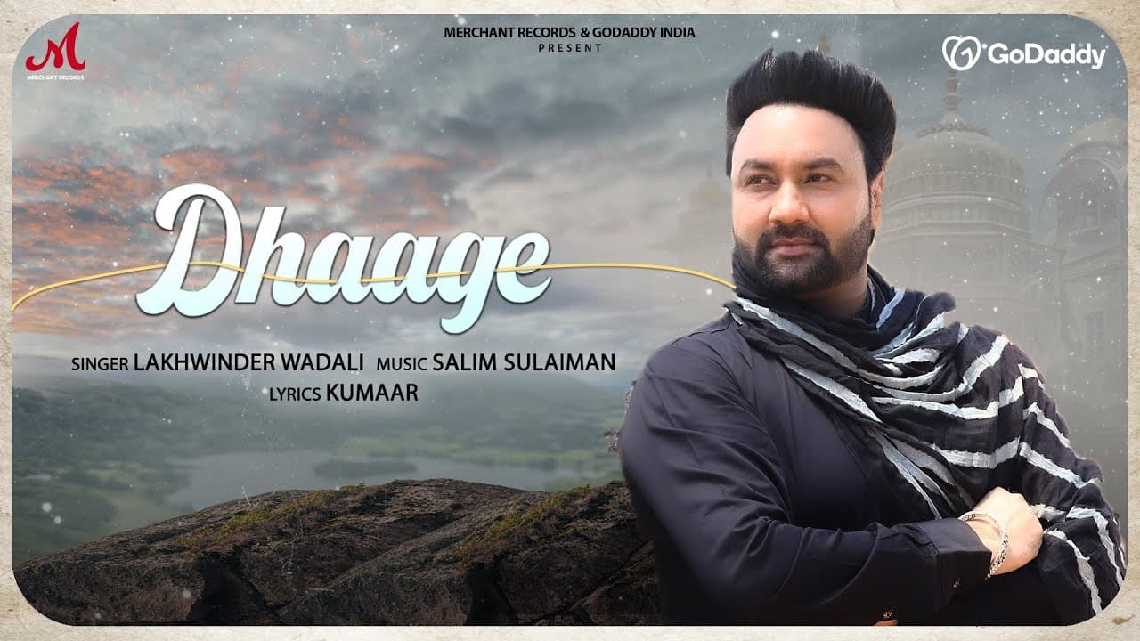 Dhaage | Lakhwinder Wadali  | Salim Sulaiman | Kumaar| Merchant Records | New Hindi Love Song