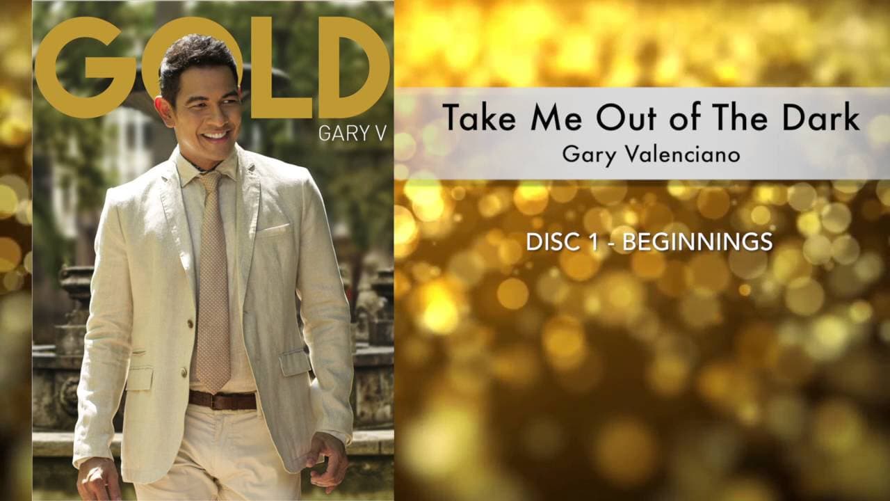 Gary Valenciano Gold Album -  Take Me Out Of The Dark