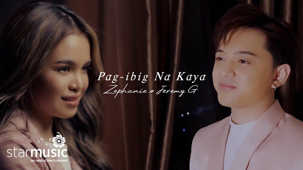 Pag-Ibig Na Kaya - Zephanie x Jeremy G (Performance Video)